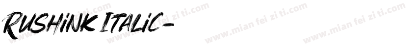 Rushink Italic字体转换